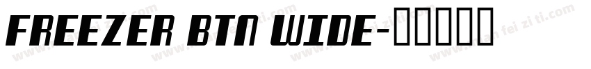Freezer BTN Wide字体转换